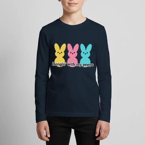 Hangin' with my peeps - Kids' Premium Long Sleeve T-Shirt