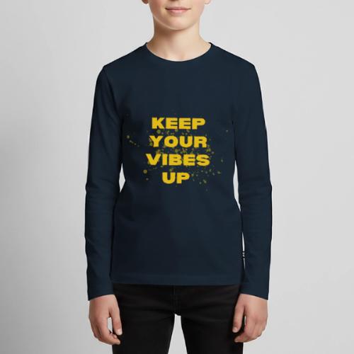 Keep Your Vibes Up Graphic - Kids' Premium Long Sleeve T-Shirt