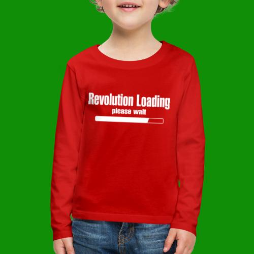 Revolution Loading - Kids' Premium Long Sleeve T-Shirt