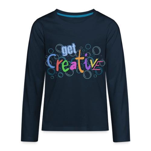 Get Creative - Kids' Premium Long Sleeve T-Shirt