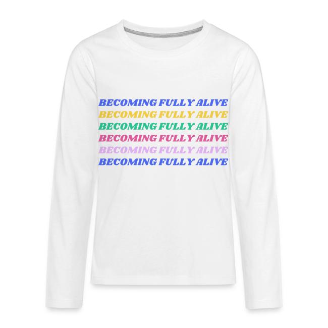 Becoming Fully Alive Multi Color
