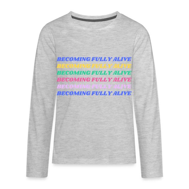 Becoming Fully Alive Multi Color