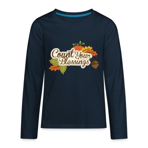 Count your blessings - Kids' Premium Long Sleeve T-Shirt