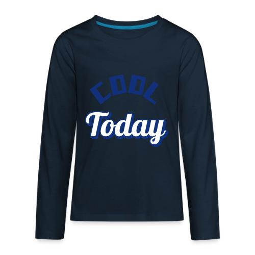 Cool Today Retro Vintage Inspired - Kids' Premium Long Sleeve T-Shirt
