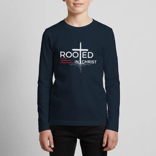 Rooted in Christ (white) - Colossians 2:7 - Kids' Premium Long Sleeve T-Shirt