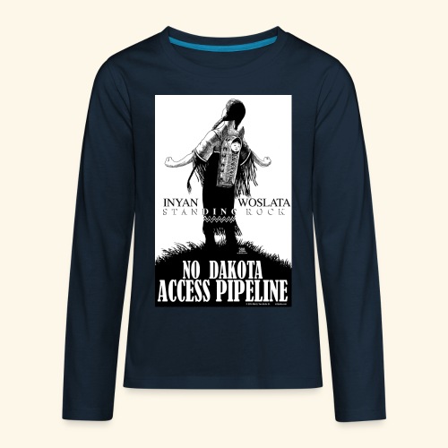 Iyan Woslata Standing Rock NODAPL - Kids' Premium Long Sleeve T-Shirt