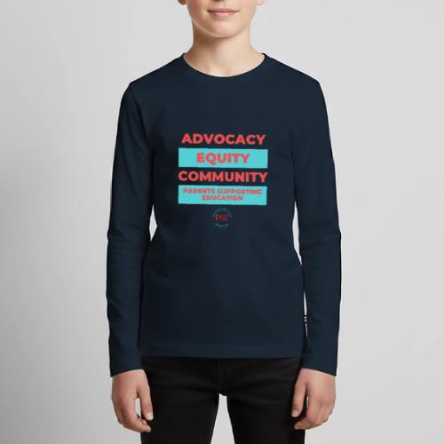 Advocacy, Equity, Community - Kids' Premium Long Sleeve T-Shirt
