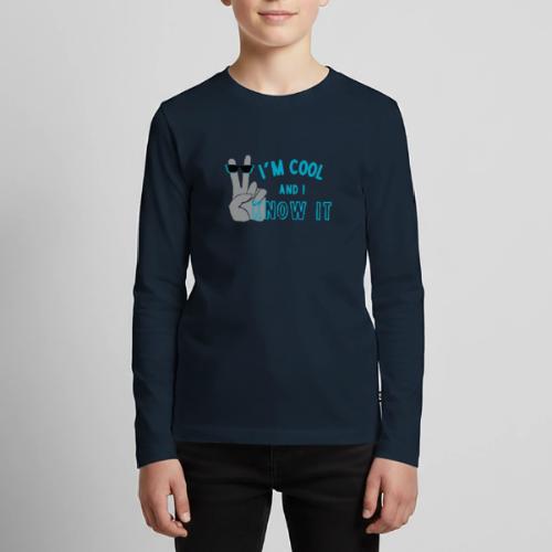 I'm Cool and I Know It - Fun Self Affirmation - Kids' Premium Long Sleeve T-Shirt