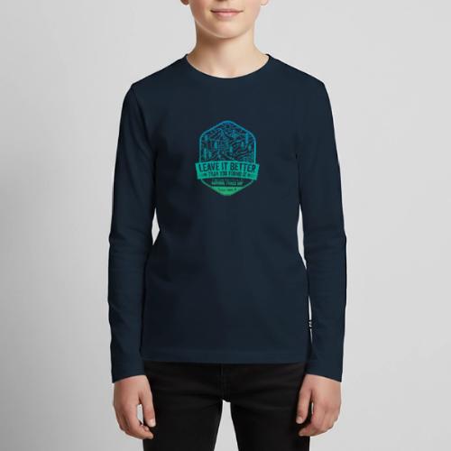 Leave It Better Than You Found It - cool gradient - Kids' Premium Long Sleeve T-Shirt