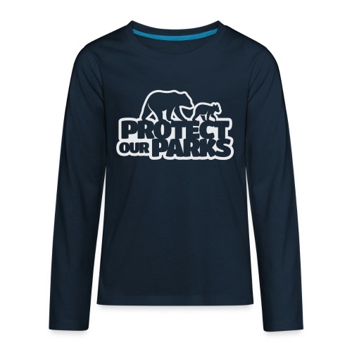 Protect Our Parks - Kids' Premium Long Sleeve T-Shirt
