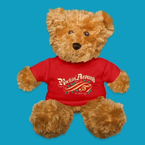 Sharon Lia Band - Rockin Around Holiday T Shirt - Teddy Bear