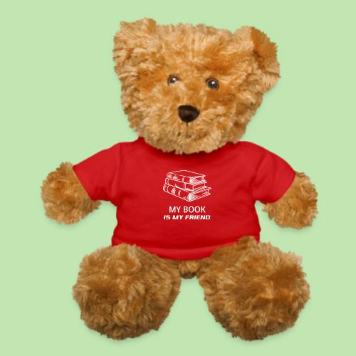 book lover t-shirt, book day shirt, my book is my - Teddy Bear