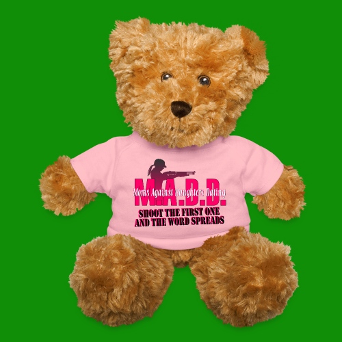 Moms Against Daughters Dating - Teddy Bear