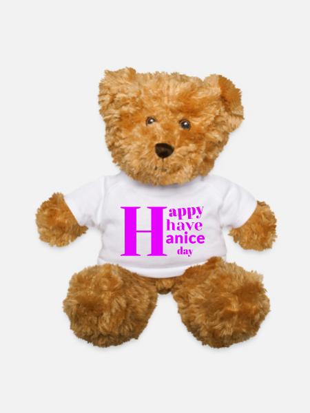 Happy, have a nice day - Teddy Bear - white
