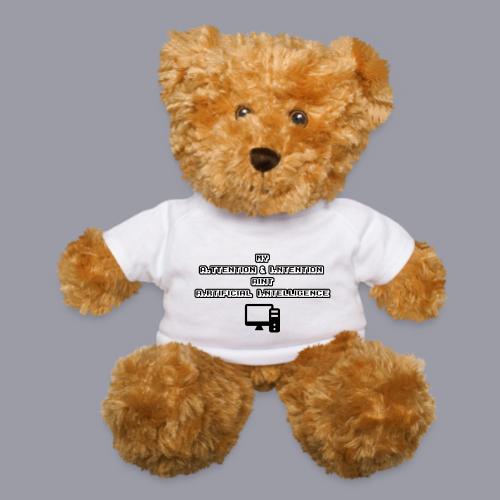 MY ATTENTION & INTENTION AIN'T A. I. - Teddy Bear