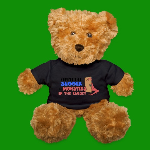 Official Monster Shooer - Teddy Bear