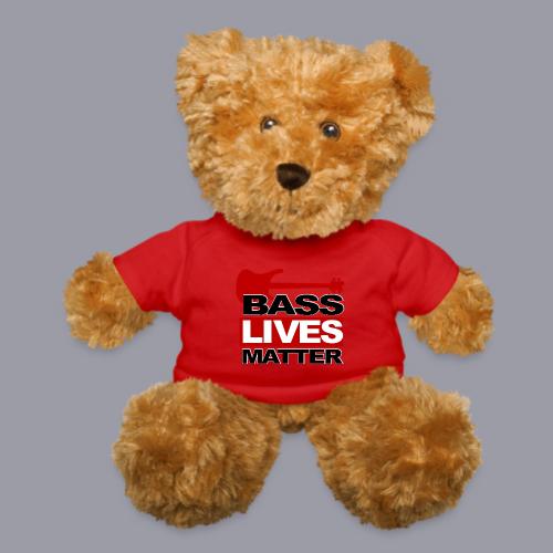 BASS LIVES MATTER - Teddy Bear