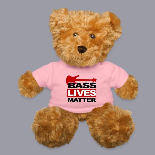 BASS LIVES MATTER - Teddy Bear