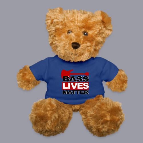 BASS LIVES MATTER - Teddy Bear