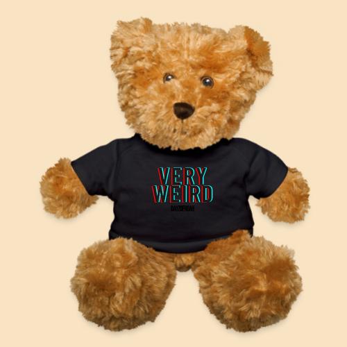 VERY WEIRD - Teddy Bear