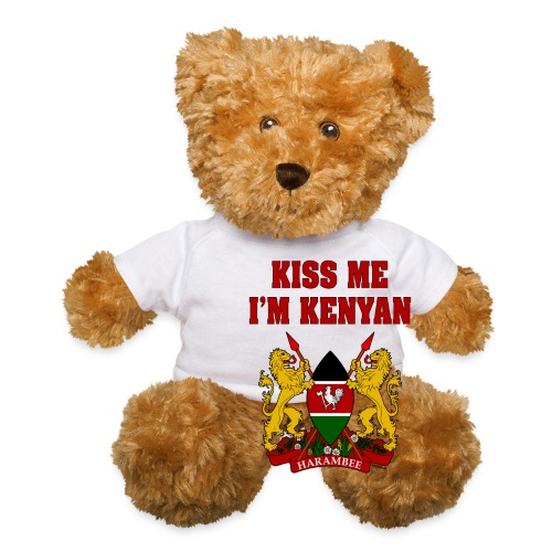 Kiss Me, I'm Kenyan - Teddy Bear