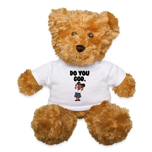 Do You God. (Female) - Teddy Bear