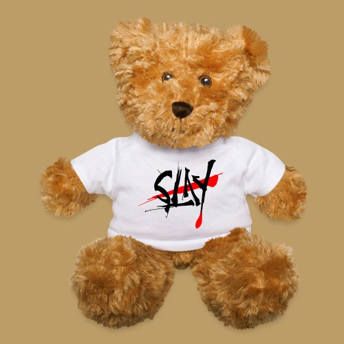 SLAY - Teddy Bear