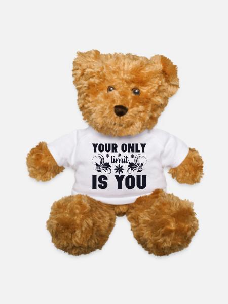 Your Only Limit Is You - Teddy Bear - white