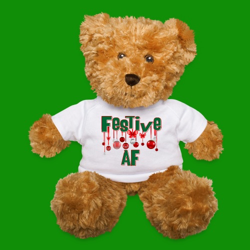 Festive AF - Teddy Bear
