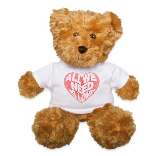 All We Need is Love in Heart - Teddy Bear