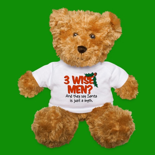 3 Wise Men? - Teddy Bear