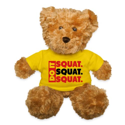 Do It. Squat.Squat.Squat - Teddy Bear