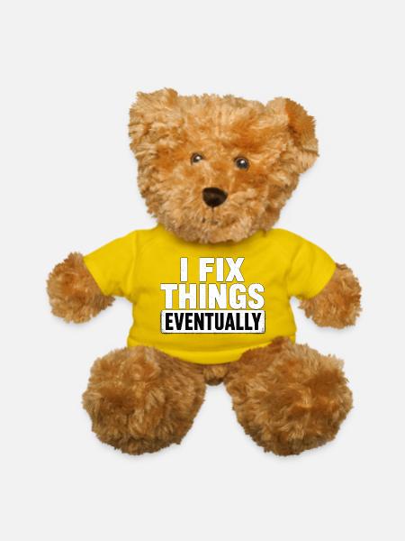 I Fix Things Eventually Slogan Tee - Teddy Bear - yellow - Front