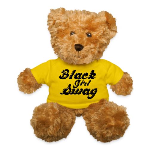 Black Girl Swag T-Shirt - Teddy Bear