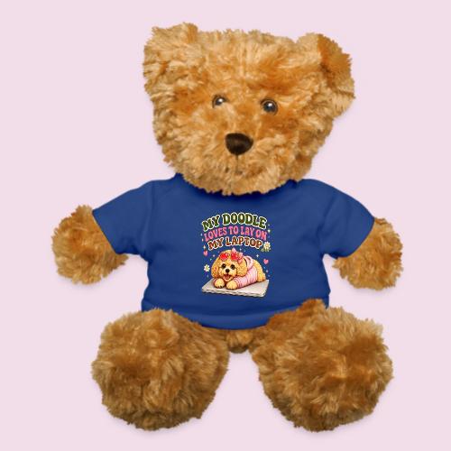 My Laptop Belongs to My Doodle - Teddy Bear