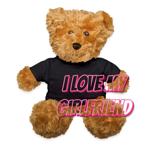 I Love My Girlfriend T-Shirt - Customizable - Teddy Bear