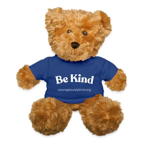 Be Kind! - Teddy Bear