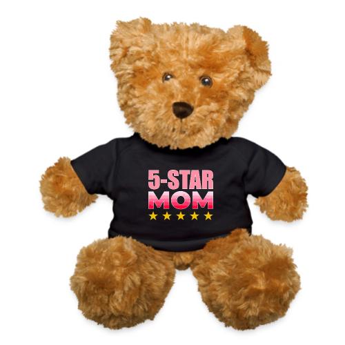 Five Stars Mom - Teddy Bear