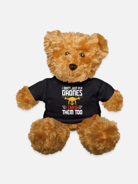 I Don t Just Fly Drones I Crash Them Too - Teddy Bear - black - Front