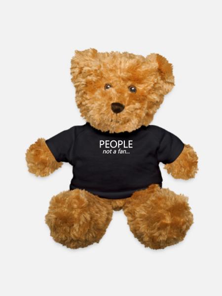 People Not A Fan - Teddy Bear - black