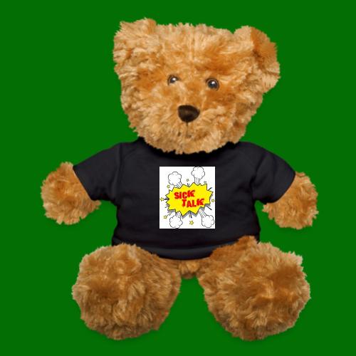 Sick Talk - Teddy Bear