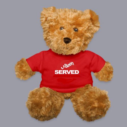YOU BEEN SERVED - Teddy Bear