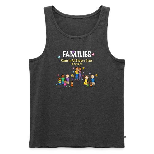 Families... - Men's Premium Tank
