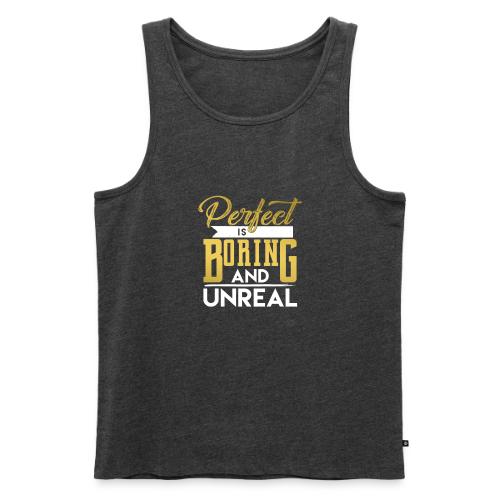 Perfect is Boring_01 - Men's Premium Tank