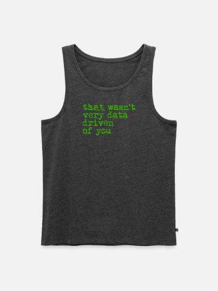 That Wasn't Very Data Driven - Men's Premium Tank - heather anthracite
