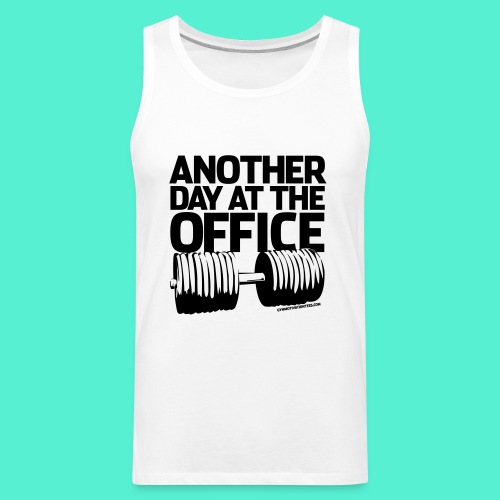 Another Day at the Office - Gym Motivation - Men's Premium Tank