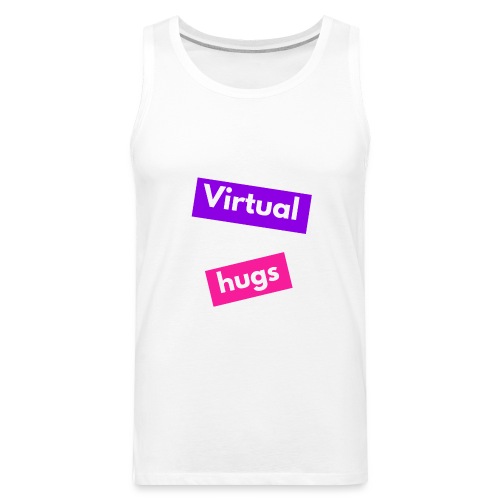 Virtual hugs - Men's Premium Tank