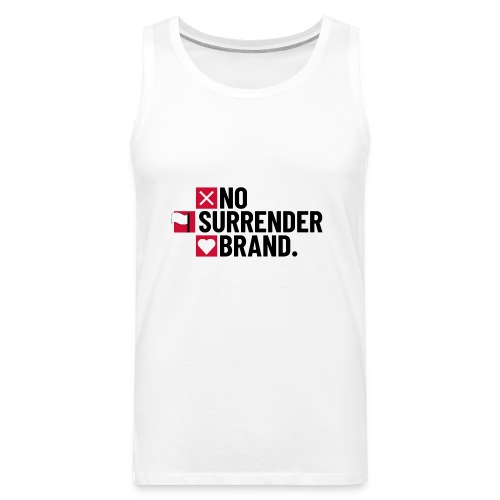 No Surrender Brand - Men's Premium Tank