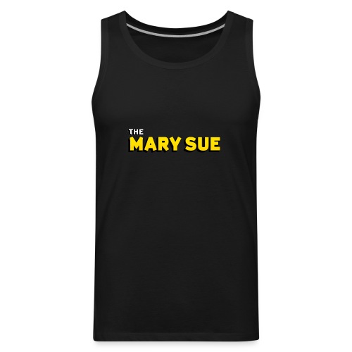 The Mary Sue Tank Top - Men's Premium Tank