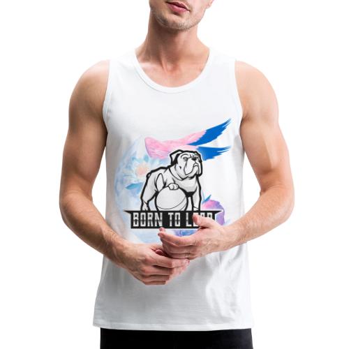 Born To Lead - Men's Premium Tank